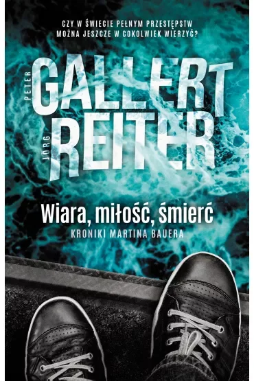Wiara, miłość, śmierć