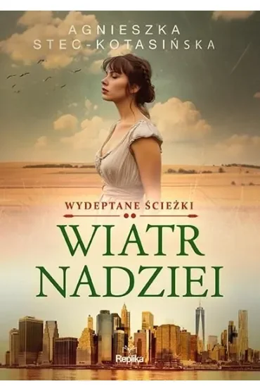 Wiatr nadziei. Wydeptane ścieżki. Tom 2