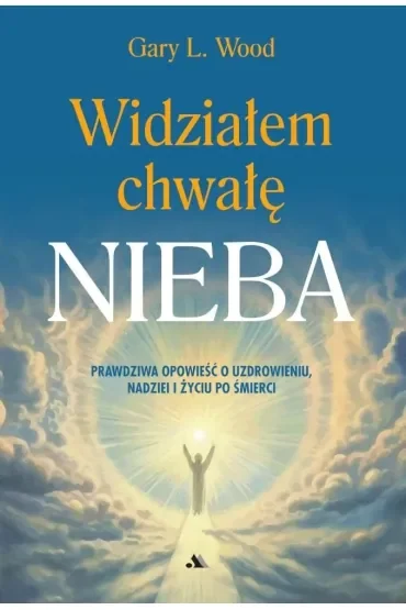 Widziałem chwałę Nieba