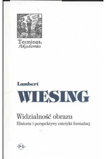 Widzialność obrazu. Historia i perspektywy estetyki formalnej (broszura)