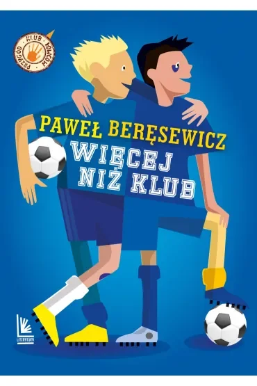 Więcej niż klub