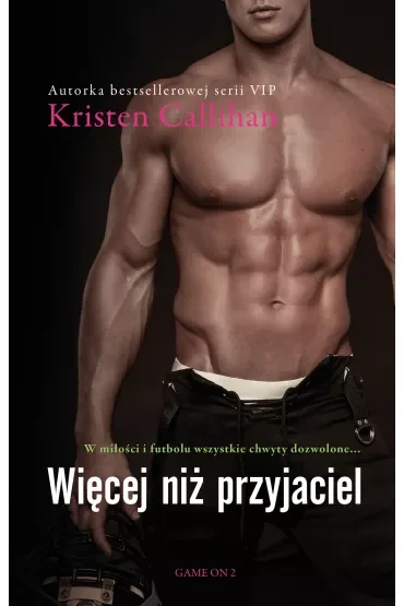 Więcej niż przyjaciel. Game On. Tom 2