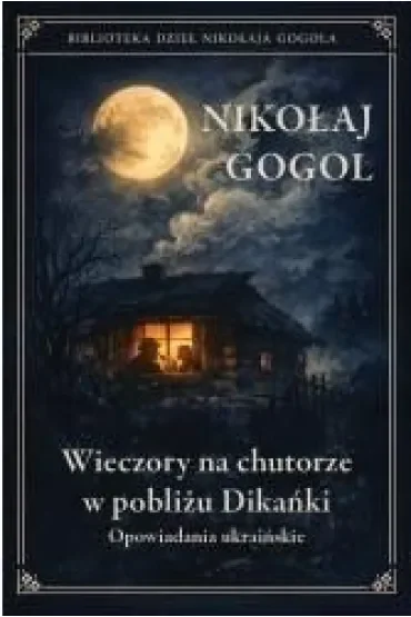 Wieczory na chutorze w pobliżu Dikańki