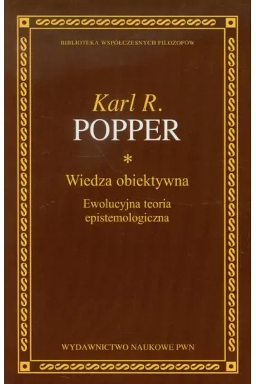 Wiedza obiektywna. Ewolucyjna teoria epistemologiczna