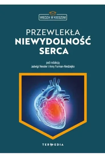 Wiedza w kieszeni. Przewlekła niewydolność serca