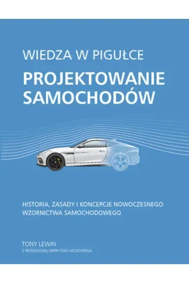 Wiedza w pigułce. Projektowanie samochodów