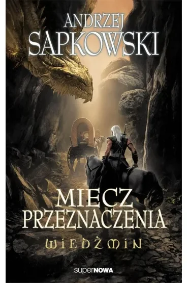 Miecz przeznaczenia. Wiedźmin. Tom 2
