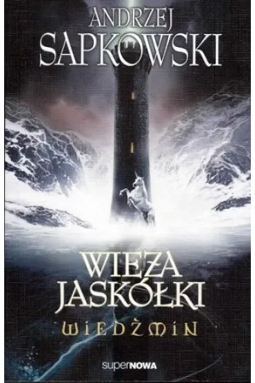 Wieża jaskółki. Wiedźmin. Tom 6
