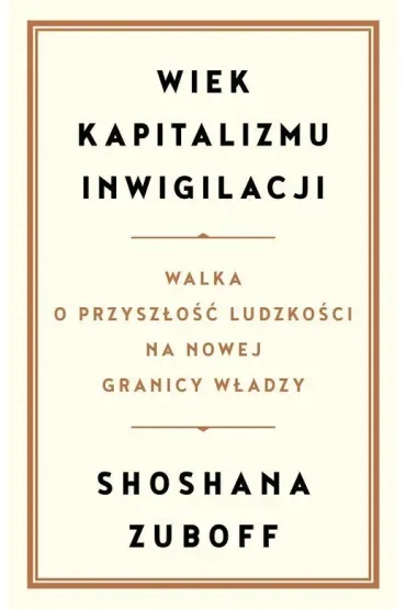 Wiek kapitalizmu inwigilacji