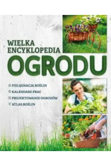 Wielka Encyklopedia Ogrodu