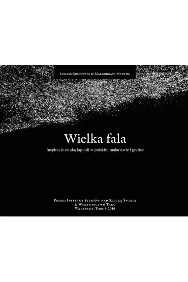 Wielka fala inspiracje sztuką Japonii w polskim malarstwie i grafice