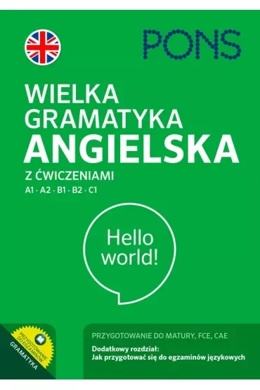 Wielka gramatyka angielska z ćwiczeniami. Poziom A1-C1
