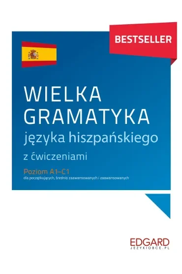 Wielka gramatyka języka hiszpańskiego. Wielka gramatyka