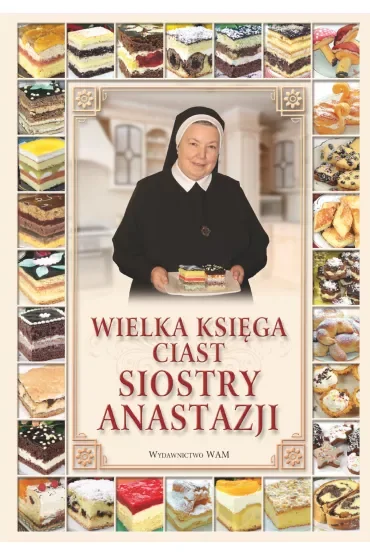 Wielka księga ciast siostry Anastazji wyd. 2