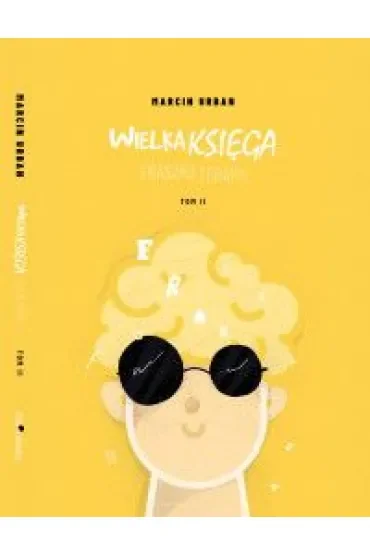 Wielka Księga Fraszkoterapii Tom 2