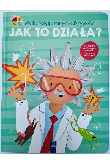 Wielka księga małych odkrywców. Jak to działa?