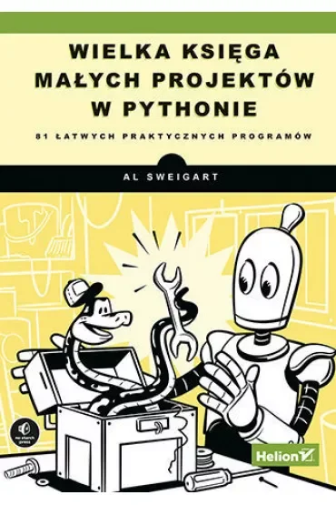 Wielka księga małych projektów w Pythonie. 81 łatwych praktycznych programów