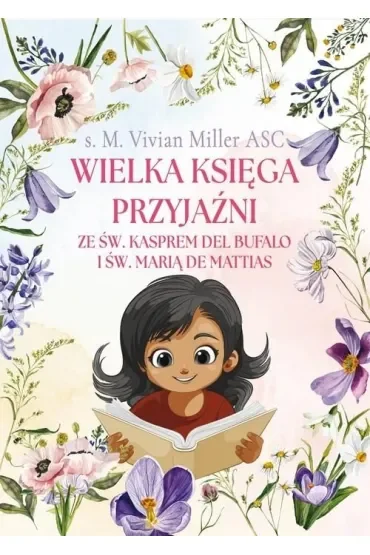Wielka księga przyjaźni ze św. Kasprem..