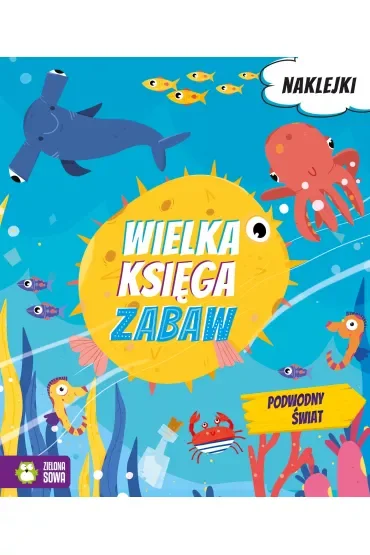 Wielka księga zabaw. Podwodny świat