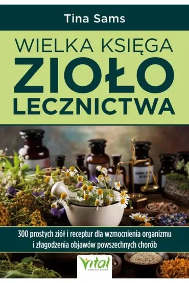 Wielka księga ziołolecznictwa