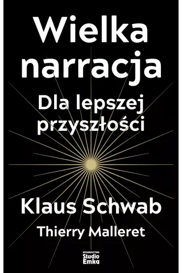 Wielka narracja. Dla lepszej przyszłości