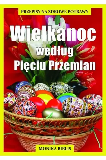 Wielkanoc według Pięciu Przemian