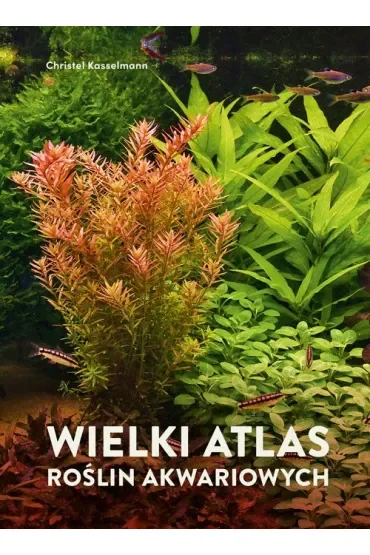 Wielki atlas roślin akwariowych