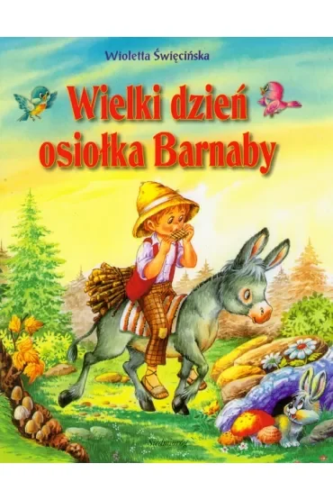 Wielki dzień osiołka Barnaby  SIEDMIORÓG