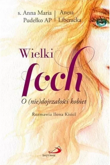 Wielki foch. O (nie) dojrzałości kobiet
