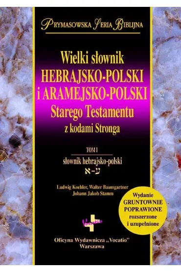 Wielki słownik hebrajsko-polski i... T.1-2