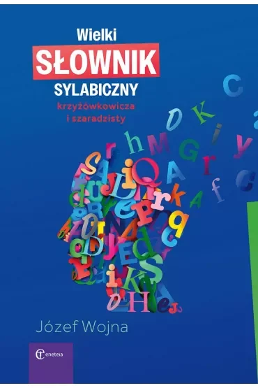 Wielki słownik sylabiczny krzyżówkowicza i szaradzisty