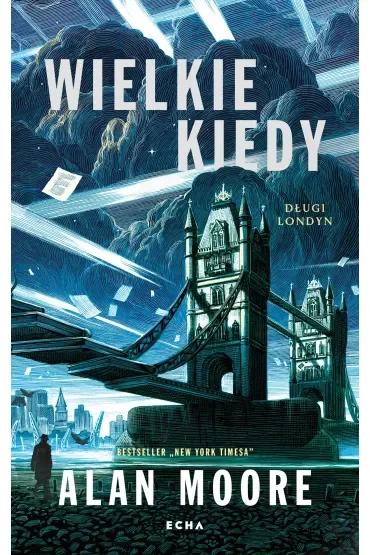 Wielkie Kiedy. Długi Londyn. Tom 1