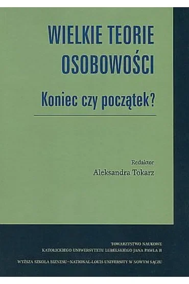 Wielkie teorie osobowości. Koniec czy początek?
