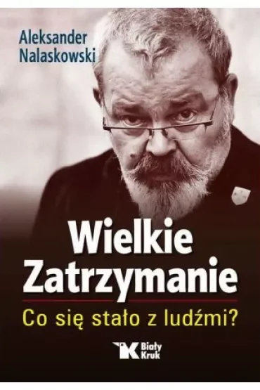 Wielkie Zatrzymanie. Co się stało z ludźmi?