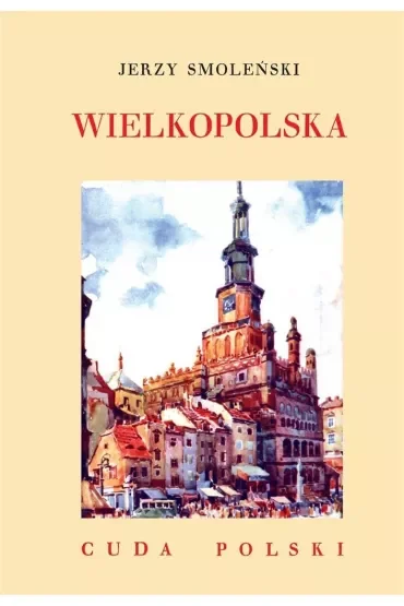 Wielkopolska /Cuda Polski