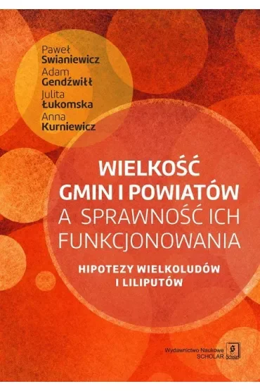 Wielkość gmin i powiatów a sprawność ich funkcjonowania