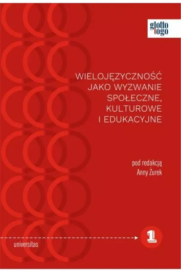 Wielojęzyczność jako wyzwanie społeczne, kulturowe i edukacyjne