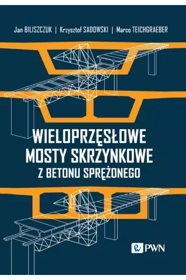 Wieloprzęsłowe mosty skrzynkowe z betonu sprężonego