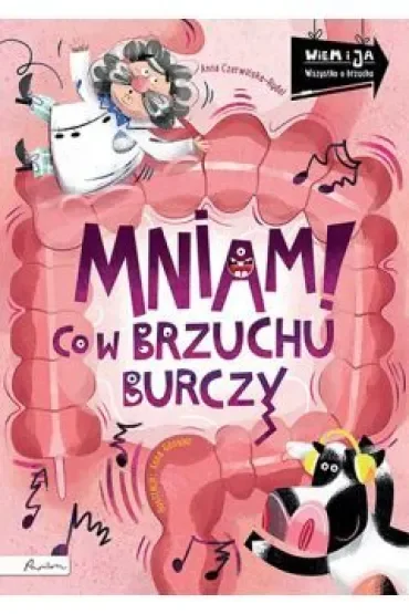 Wiem i ja. Mniam! Co w brzuchu burczy