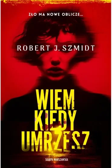 Wiem kiedy umrzesz