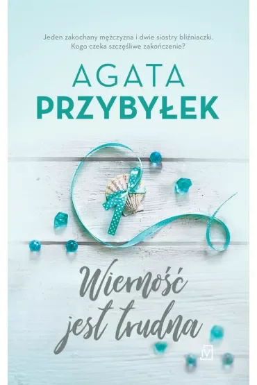 Wierność jest trudna. Miłość i inne szaleństwa. Tom 2