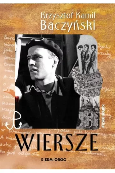 Wiersze. Krzysztof Kamil Baczyński