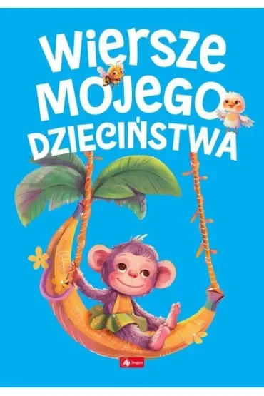 Wiersze mojego dzieciństwa