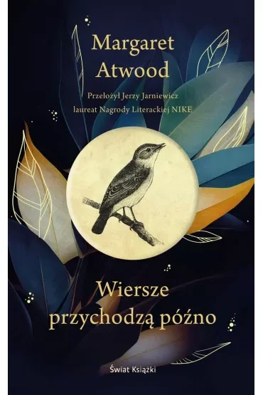 Wiersze przychodzą późno