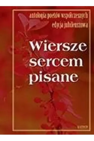 Wiersze sercem pisane 10