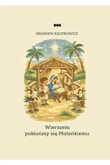Wierszem pokłońmy się Maleńkiemu