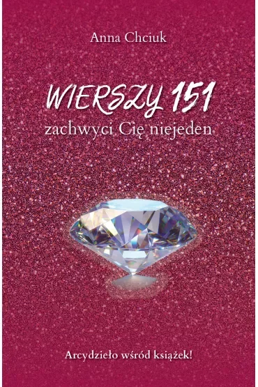 Wierszy 151. Zachwyci Cię niejeden