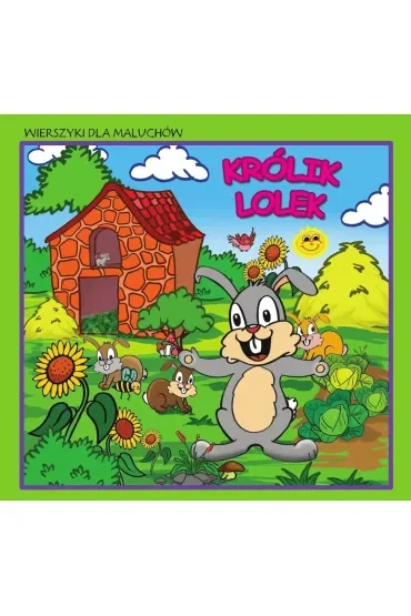 Wierszyki dla maluchów. Królik Lolek