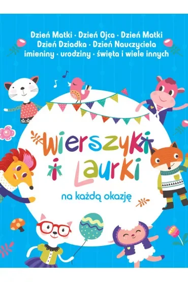 Wierszyki i laurki na każdą okazję