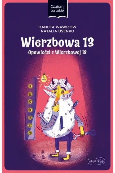 Wierzbowa 13. Opowieści z Wierzbowej 13. Czytam, bo lubię